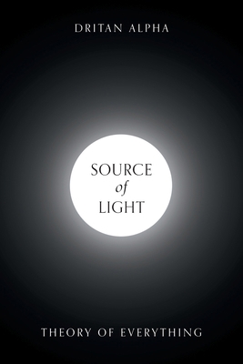 Source of Light: Theory of Everything 1039191991 Book Cover