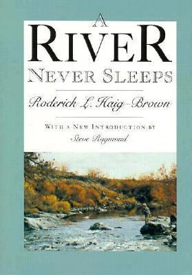 A River Never Sleeps 1558210938 Book Cover