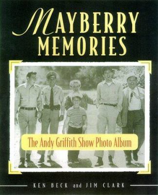 Mayberry Memories: The Andy Griffith Show Photo... 1558538305 Book Cover