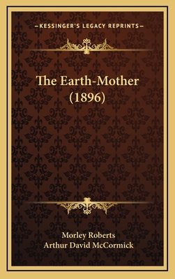 The Earth-Mother (1896) 1165829940 Book Cover