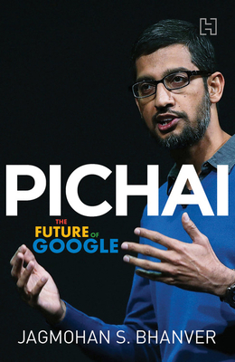 Pichai: The Future of Google 9351950611 Book Cover