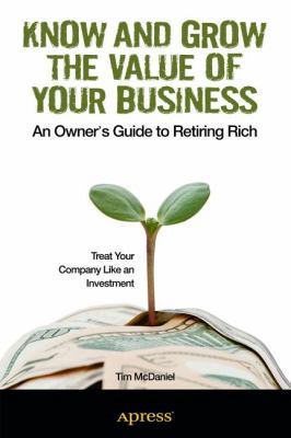 Know and Grow the Value of Your Business: An Ow... 1430247851 Book Cover