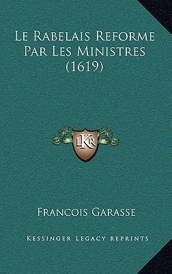 Le Rabelais Reforme Par Les Ministres (1619) [French] 1166360121 Book Cover