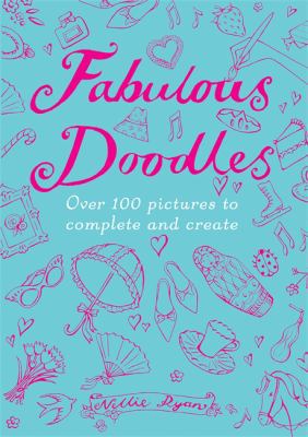 Fabulous Doodles: Over 100 Pictures to Complete... B0035G02CC Book Cover