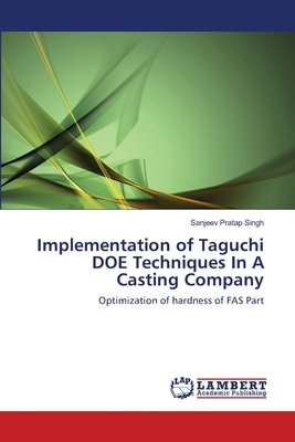 Implementation of Taguchi DOE Techniques In A C... 3659143707 Book Cover