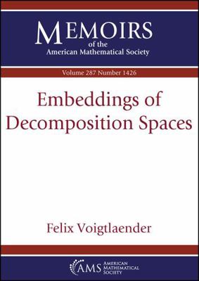 Paperback Embeddings of Decomposition Spaces Book