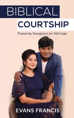 Biblical Courtship: Preparing Youngsters for Ma... B09PR4F4QT Book Cover