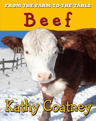 From the Farm to the Table Beef 1515394875 Book Cover