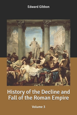 History of the Decline and Fall of the Roman Em... B085RNP11R Book Cover