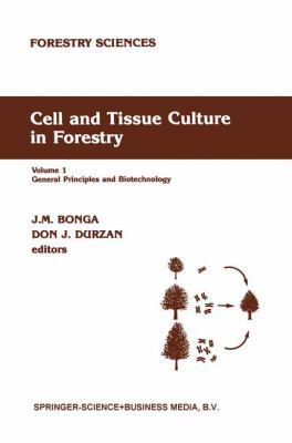 Cell and Tissue Culture in Forestry: General Pr... 9048183006 Book Cover