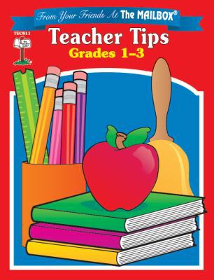 Teacher Tips Grades 1-3 1562341596 Book Cover
