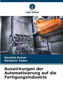 Auswirkungen der Automatisierung auf die Fertig... [German] 620786106X Book Cover
