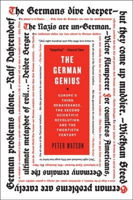 The German Genius: Europe's Third Renaissance, ... B00BG7G1EU Book Cover