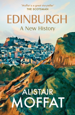 Edinburgh: A New History 1780279752 Book Cover