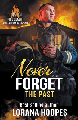 Never Forget the Past 1393621937 Book Cover