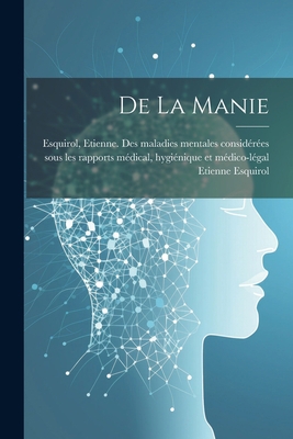 De La Manie [French] 1021549703 Book Cover