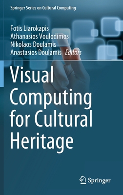 Visual Computing for Cultural Heritage 3030371905 Book Cover