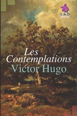 Les Contemplations [French] 1086760042 Book Cover