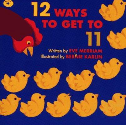 12 Ways to Get to 11 0689808925 Book Cover