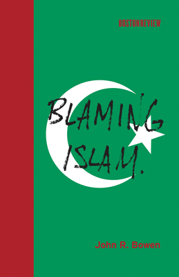 Blaming Islam 026201758X Book Cover
