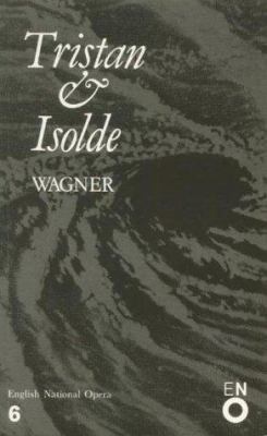 Tristan and Isolde: English National Opera Guide 6 0714538493 Book Cover