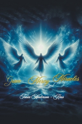 Grace Mercy and Miracles B0FD19WC76 Book Cover