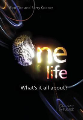 One Life: What's It All About? 1907377913 Book Cover