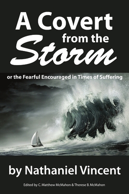 A Covert from the Storm, or the Fearful Encoura... 1938721691 Book Cover