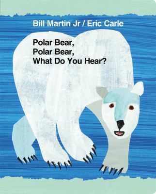 Polar Bear, Polar Bear, What Do You Hear? B00A2QZYDU Book Cover