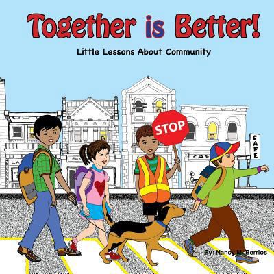 Together is Better!: Little Lessons About Commu... 1545346933 Book Cover