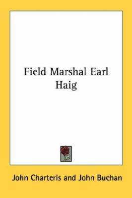 Field Marshal Earl Haig 1432579290 Book Cover