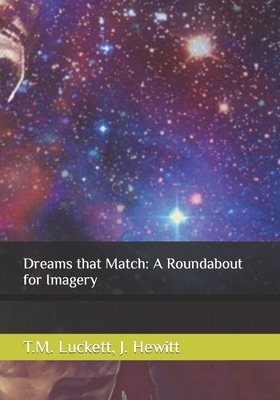 Dreams that Match: A Roundabout for Imagery B0BYRJP1SR Book Cover