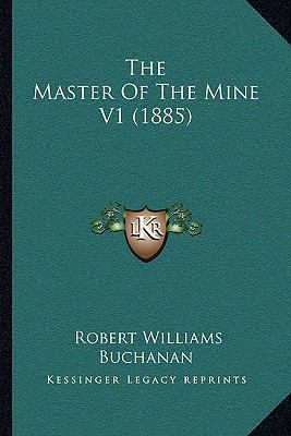 The Master Of The Mine V1 (1885) 1165106868 Book Cover