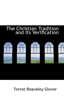 The Christian Tradition and Its Verification 1103261223 Book Cover