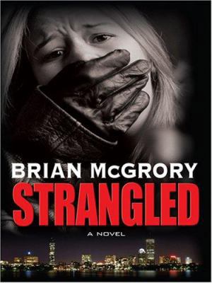 Strangled (Thorndike Large Print Crime Scene) [Large Print] 0786296283 Book Cover