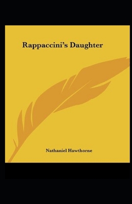 Rappaccini's Daughter Illustrated B08JVSP1JJ Book Cover