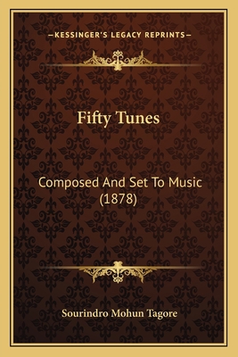 Fifty Tunes: Composed And Set To Music (1878) 1166422879 Book Cover