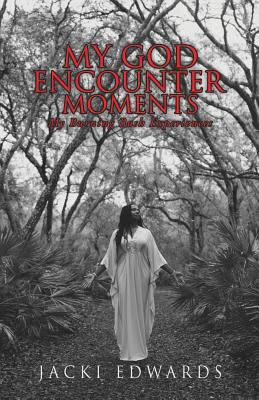 My God Encounter Moments 1545645388 Book Cover