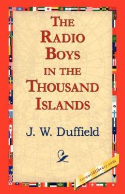 The Radio Boys in the Thousand Islands 1421824302 Book Cover