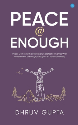 Peace @ Enough 9364526074 Book Cover