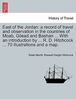 East of the Jordan: a record of travel and obse... 1241562059 Book Cover