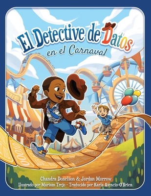 El Detective de Datos en el Carnaval [Spanish] 1634626877 Book Cover