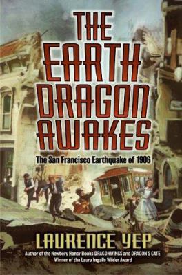 The Earth Dragon Awakes: The San Francisco Eart... 0060275243 Book Cover