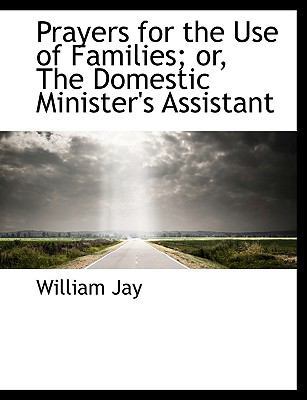 Prayers for the Use of Families; Or, the Domest... [Large Print] 1116342308 Book Cover