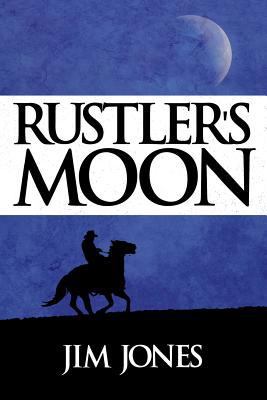 Rustler's Moon 1461151430 Book Cover