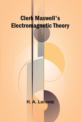 Clerk Maxwell'S Electromagnetic Theory 9368399948 Book Cover