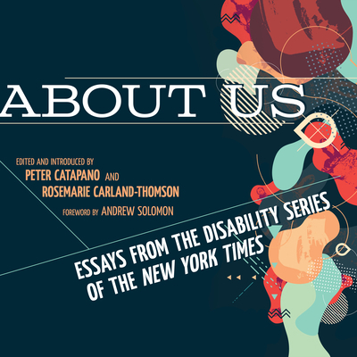 About Us: Essays from the Disability Series of ... 1684573831 Book Cover