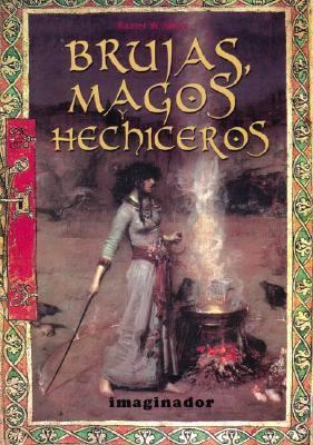 Brujas, Magos Y Hechiceros (English and Spanish... 9507684727 Book Cover