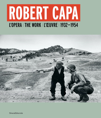 Robert Capa: The Work 1932-1954 883665343X Book Cover