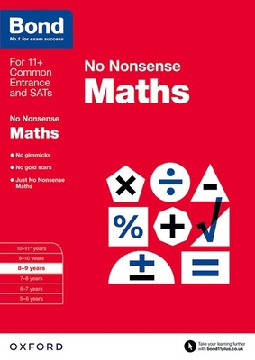 Bond: Maths: No Nonsense: 8-9 years 0192740482 Book Cover